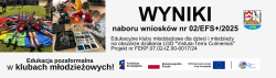 WYNIKI naboru nr 02/EFS+/2025